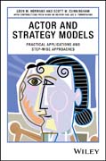 Actor and Strategy Models: Practical Applications and Step–wise Approaches