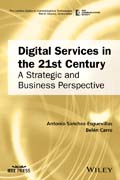 Digital Services in the 21st Century: A Strategic and Business Perspective