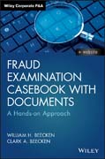 Fraud Examination Casebook with Documents: A Hands–on Approach