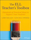 The ELL Teacher´s Toolbox: Hundreds of Practical Ideas to Support Your Students