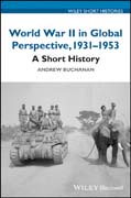 World War II in Global Perspective, 1931-1953: A Short History