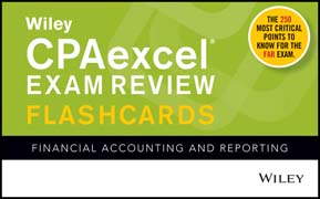 Wiley CPAexcel Exam Review Flashcards: Financial Accounting and Reporting
