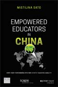 Empowered Educators in China: How High–Performing Systems Shape Teaching Quality