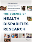 The Science of Health Disparities Research