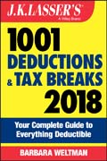 J.K. Lasser´s 1001 Deductions and Tax Breaks 2018: Your Complete Guide to Everything Deductible