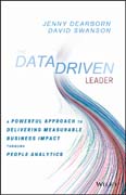 The Data Driven Leader: A Powerful Approach to Leading with Analytics, Driving Decisions, and Delivering Breakthrough Business Results