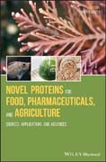 Novel Proteins for Food, Pharmaceuticals, and Agriculture: Sources, Applications, and Advances