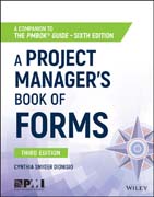 A Project Manager´s Book of Forms: A Companion to the PMBOK Guide