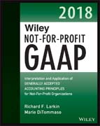 Wiley Not-for-Profit GAAP 2018: Interpretation and Application of Generally Accepted Accounting Principles
