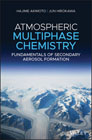 Atmospheric Multiphase Reaction Chemistry: Fundamentals of Secondary Aerosol Formation