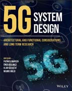 5G System Design: Architectural and Functional Considerations and Long Term Research