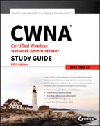 CWNA Certified Wireless Network Administrator Study Guide: Exam CWNA–107