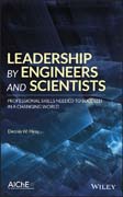 Leadership by Engineers and Scientists: Professional Skills Needed to Succeed in a Changing World