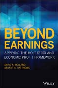 Beyond Earnings: Applying the HOLT CFROI and Economic Profit Framework