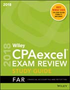 Wiley CPAexcel Exam Review 2018 Study Guide: Financial Accounting and Reporting