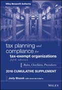 Tax Planning and Compliance for Tax-Exempt Organizations: Rules, Checklists, Procedures – 2018 Cumulative Supplement