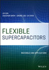 Flexible Supercapacitors: Fundamentals and Applications