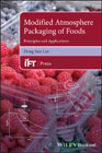 Modified Atmosphere Packaging of Foods: Principles and Applications