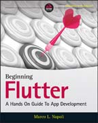 Beginning Flutter: A Hands On Guide To App Development