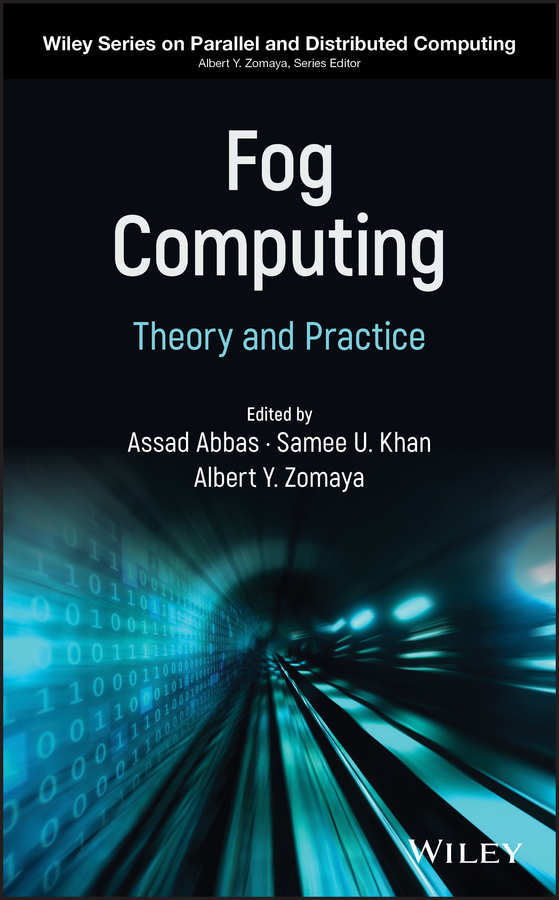 Fog Computing: Theory and Practice