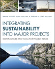 Integrating Sustainability on Major Projects: Best Practices and Tools for Project Teams