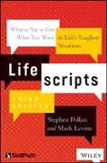 Lifescripts: What to Say to Get What You Want in Life?s Toughest Situations