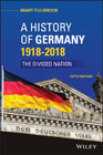 A History of Germany 1918 - 2020: The Divided Nation
