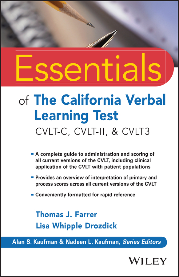 Essentials of the California Verbal Learning Test: Cvlt–c, Cvlt–2, & Cvlt3