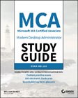 MCA Modern Desktop Administrator Study Guide: Exam MD–100