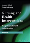 Nursing and Health Interventions: Design, Evaluation and Implementation
