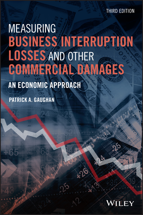 Measuring Business Interruption Losses and Other Commercial Damages: An Economic Approach