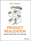 Product Realization: Going from One to a Million