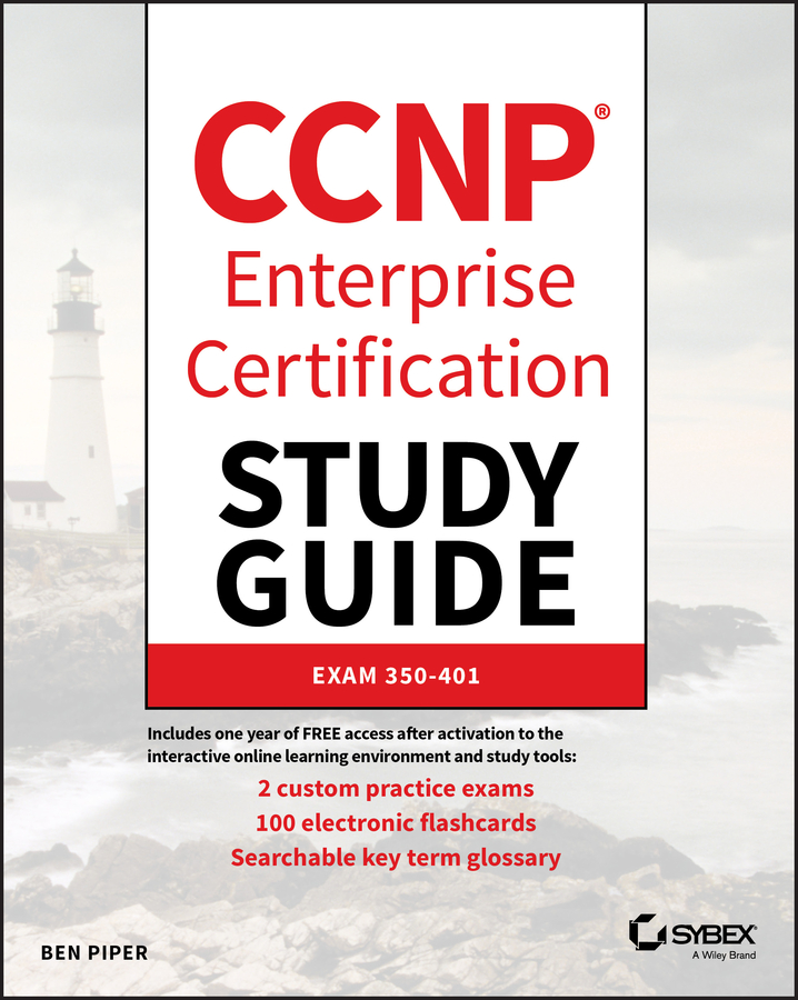 CCNP Enterprise Certification Study Guide: Exam 350–401