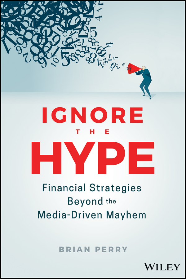 Ignore the Hype: Financial Strategies Beyond the Media–Driven Mayhem