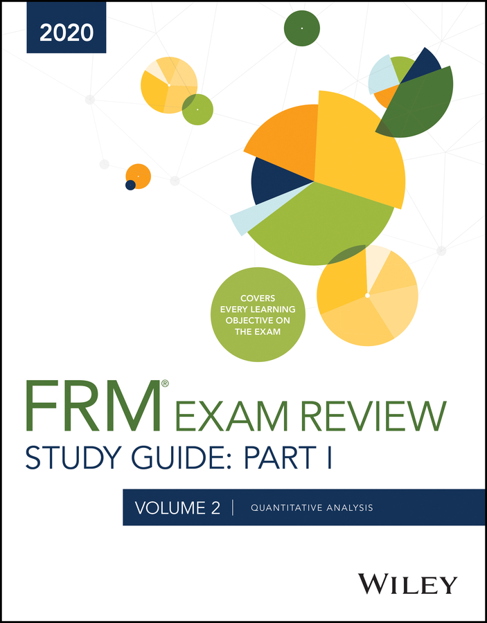 Wiley´s Study Guide for 2020 Part I FRM Exam Volume 2: Foundations of Risk Management