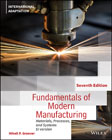 Fundamentals of modern manufacturing: materials, processess, and systems