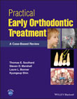 Practical Early Orthodontic Treatment: A Case–Based Review