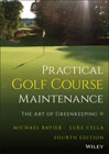 Practical Golf Course Maintenance: The Art of Greenkeeping