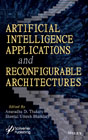 Artificial Intelligence Applications and Reconfigu rable Architectures
