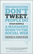 Corporations don't Tweet people do: 50 ideas that make the web work at work