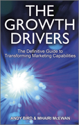 The growth drivers: the definitive guide to building marketing capabilities