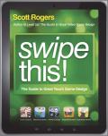 Swipe this!: the guide to great tablet game design