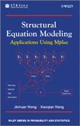 Structural equation modeling with Mplus: methods and applications