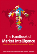 The handbook of market intelligence: global best practice in turning market data into actionable insights