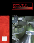 AutoCAD tutor for engineering graphics: 2013 and beyond