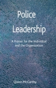 Police leadership: a primer for the individual and the organization