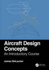 Aircraft Design Concepts: An Introductory Course