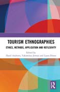 Tourism Ethnographies: Ethics, Methods, Application and Reflexivity