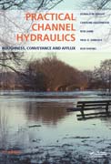 Practical Channel Hydraulics: Roughness, Conveyance and Afflux