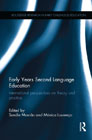 Early Years Second Language Education: International perspectives on theory and practice